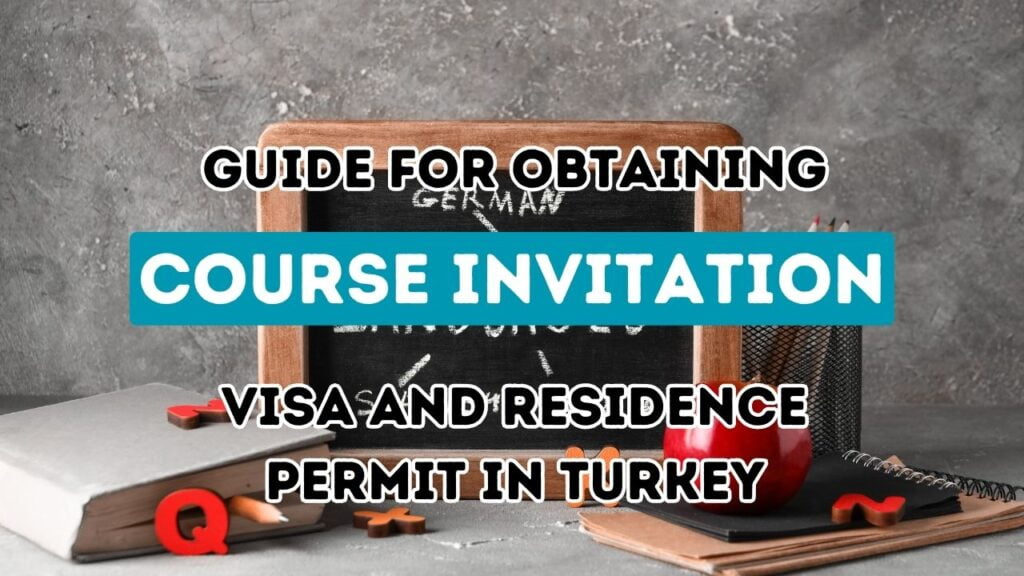 Guide to Obtaining a Turkish Language Course Invitation Letter, Visa, and Residence Permit in Turkey