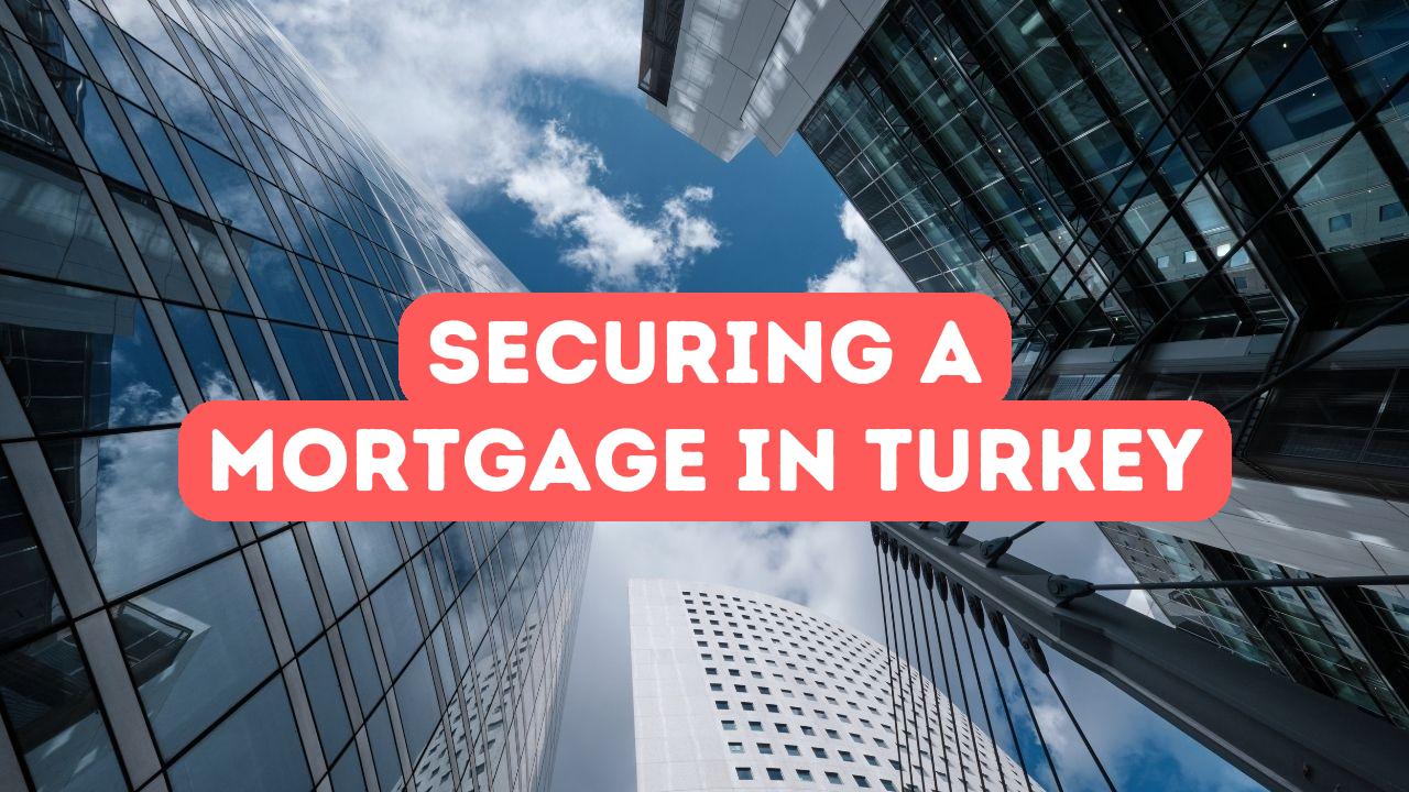 如何在土耳其获得抵押贷款
