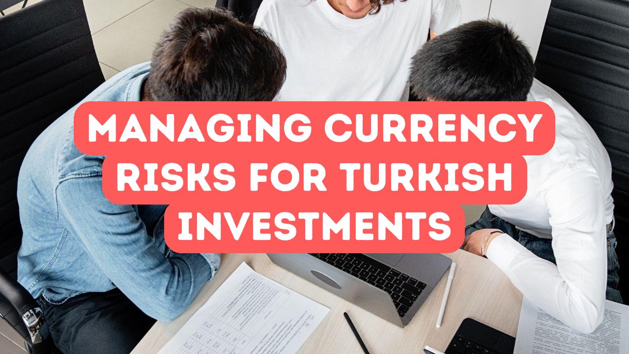 应对土耳其投资的货币兑换风险